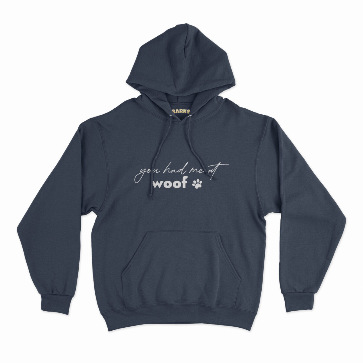 barks hoodie you had me at woof french navy scaled